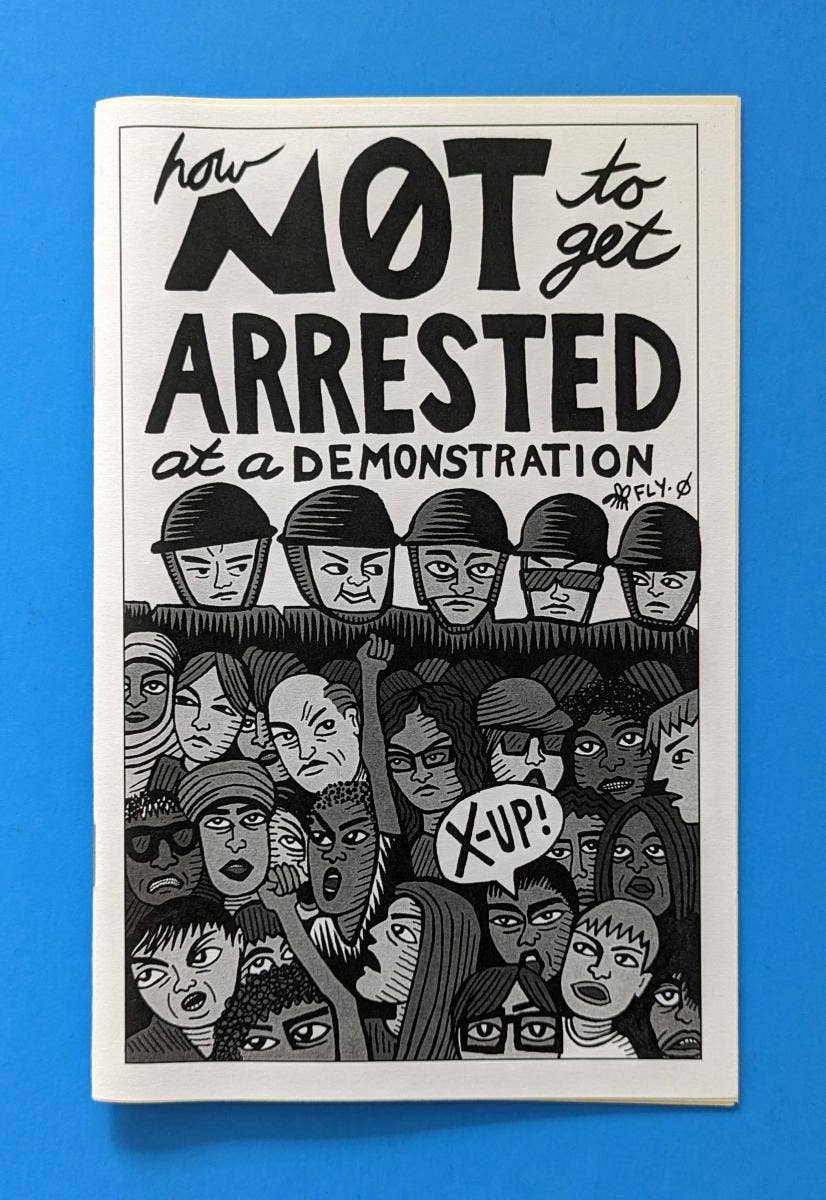 How Not To Get Arrested At a Demonstration (Zine) Microcosm Publishing & Distribution