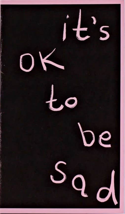 It's OK to be Sad (Zine) Microcosm Publishing & Distribution