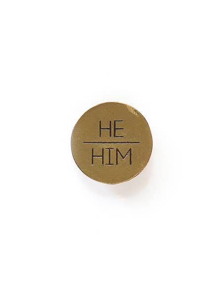 Fair Anita - Pronoun Pins - Brass: He/They Fair Anita