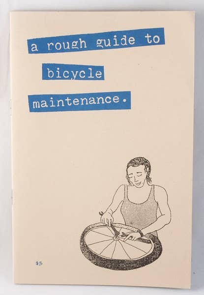 Rough Guide to Bicycle Maintenance (Zine) Microcosm Publishing & Distribution