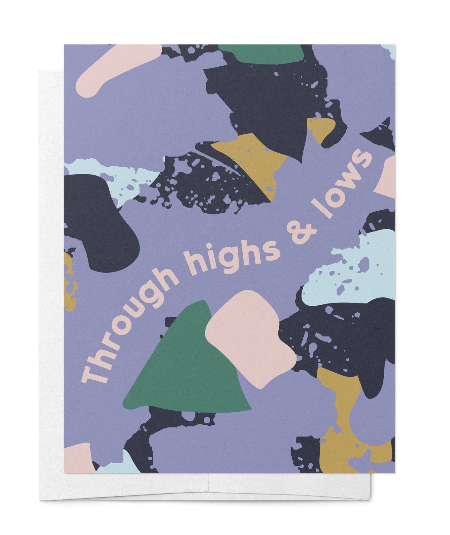 Through Highs & Lows Terrazzo Appreciation Greeting Card MASU