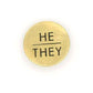 Pronoun Pins - Brass Fair Anita
