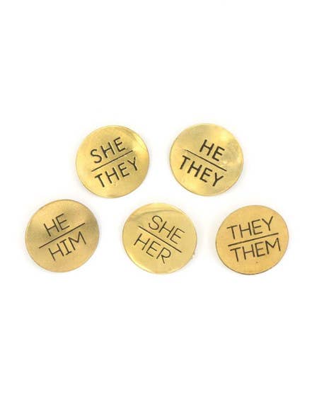 Fair Anita - Pronoun Pins - Brass: He/They Fair Anita