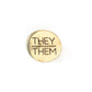 Pronoun Pins - Brass Fair Anita