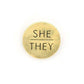 Pronoun Pins - Brass Fair Anita