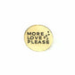 Fair Anita - More Love Please Pin - Brass Fair Anita