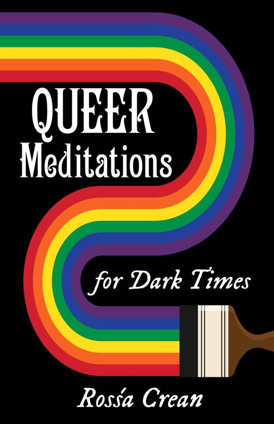 Queer Meditations for Dark Times (Zine) Microcosm Publishing & Distribution