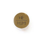 Pronoun Pins - Brass Fair Anita