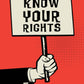 Know Your Rights: Protect Yourself and Your Community (Zine)