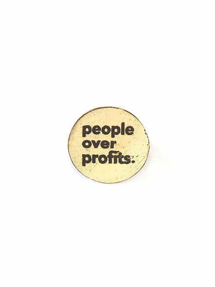 Fair Anita - People Over Profits Pin - Brass Fair Anita